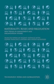 Materiality, Rules and Regulation: New Trends in Management and Organization Studies