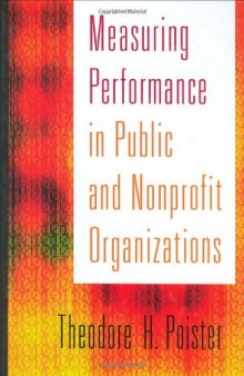 Measuring Performance in Public and Nonprofit Organizations (The Jossey-Bass Nonprofit and Public Management Series)