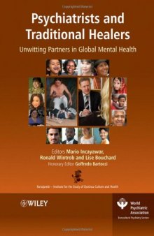 Psychiatrists and Traditional Healers: Unwitting Partners in Global Mental Health (World Psychiatric Association)