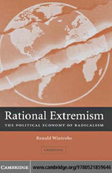 Rational extremism : the political economy of radicalism