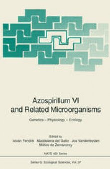 Azospirillum VI and Related Microorganisms: Genetics — Physiology — Ecology
