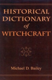 Historical Dictionary of Witchcraft (Historical Dictionaries of Religions, Philosophies and Movements)