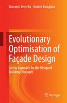 Evolutionary Optimisation of Façade Design: A New Approach for the Design of Building Envelopes