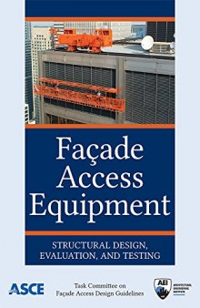 Fa‍ðade Access Equipment : Structural Design, Evaluation, and Testing