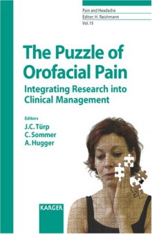 The Puzzle of Orofacial Pain: Integrating Research into Clinical Management (Pain and Headache)