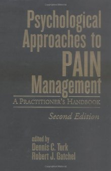Psychological Approaches to Pain Management: A Practitioner's Handbook, 2nd edition