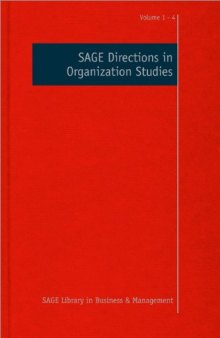 SAGE Directions in Organization Studies, Four-Volume Set Edition (SAGE Library in Business and Management)