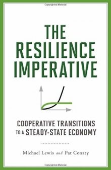 The Resilience Imperative: Cooperative Transitions to a Steady-state Economy