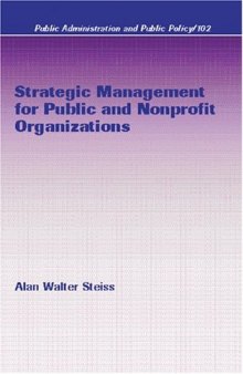 Strategic Management for Public and Nonprofit Organizations (Public Administration and Public Policy)