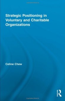 Strategic Positioning in Voluntary and Charitable Organizations (Routledge Studies in the Management of Voluntary and Non-Profit Organizations)