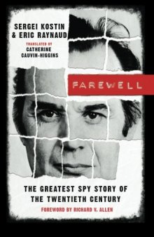 Farewell : the greatest spy story of the twentieth century