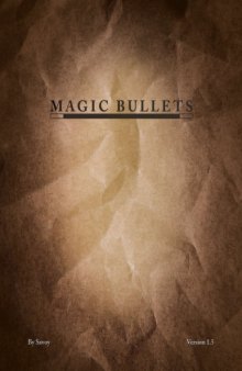 Magic Bullets  