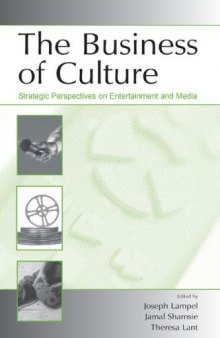 The Business of Culture: Strategic Perspectives on Entertainment and Media (Leas Organization & Management) (Leas Organization & Management)