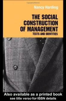 The Social Construction of Management (Studies in Management, Organizations and Society)