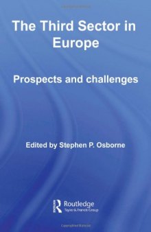 The Third Sector in Europe: Prospects and challenges (Routledge Studies in the Management of Voluntary and Non-Profit Organizations)