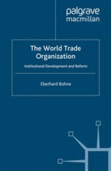 The World Trade Organization: Institutional Development and Reform