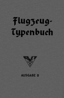Flugzeug-Typenbuch : Handbuch der deutschen Luftfahrt- und Zubehör-Industrie