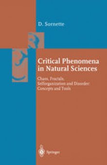 Critical Phenomena in Natural Sciences: Chaos, Fractals, Selforganization and Disorder: Concepts and Tools