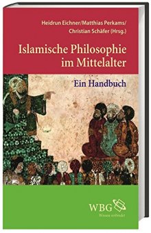 Islamische Philosophie im Mittelalter: Ein Handbuch