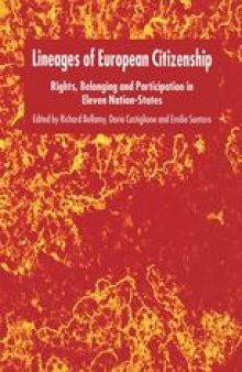 Lineages of European Citizenship: Rights, Belonging and Participation in Eleven Nation-States