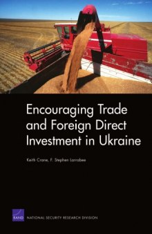 Encouraging trade and foreign direct investments in Ukraine.