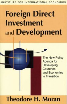 Foreign Direct Investment and Development: The New Policy Agenda for Developing Countries and Economies-In-Transition