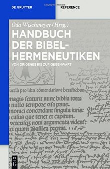 Handbuch Der Bibelhermeneutiken: Von Origenes Bis Zur Gegenwart