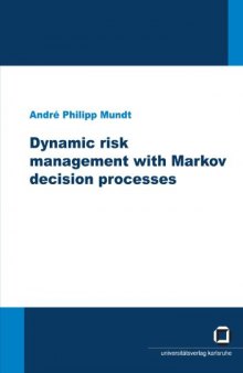 Dynamic risk management with Markov decision processes
