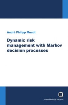 Dynamic risk management with Markov decision processes