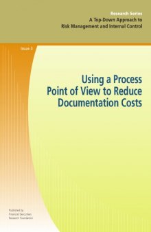 Top-down Approach to Risk Management and Internal Control. Issue 3, Using a Process Point of View to Reduce Documentation Costs