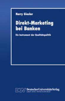 Direkt-Marketing bei Banken: Ein Instrument der Qualitätspolitik