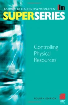 Controlling Physical Resources Super Series, Fourth Edition (ILM Super Series)
