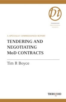 Tendering and Negotiating MOD Contracts (Thorogood Professional Insights)