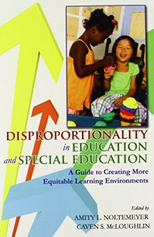 Disproportionality in Education and Special Education: A Guide to Creating More Equitable Learning Environments