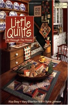 Little Quilts: All Through the House