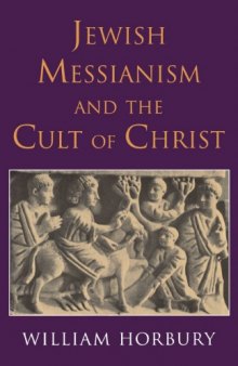 Jewish Messianism and the Cult of Christ  