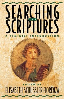 Searching the Scriptures, Vol. 1: A Feminist Introduction