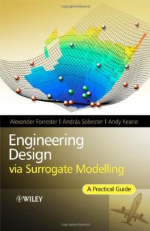 Engineering Design via Surrogate Modelling: A Practical Guide