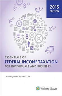 Essentials of Federal Income Taxation for Individuals and Business