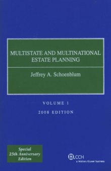 Multistate and Multinational Estate Planning Volume 1  