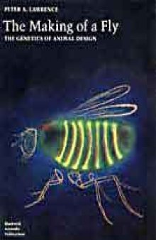 The making of a fly: the genetics of animal design  