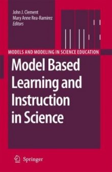 Model Based Learning and Instruction in Science (Models and Modeling in Science Education)