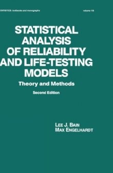 Statistical Analysis of Reliability and Life-testing Models: Theory and Methods, 2nd edition (Statistics: a Series of Textbooks and Monographs)