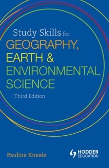 Study Skills for Geography, Earth and Environmental Science Students (A Hodder Education Publication)  