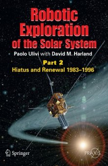 Robotic Exploration of the Solar System: Part 2:Hiatus and Renewal 1983–1996