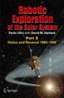 Robotic Exploration of the Solar System: Part 2:Hiatus and Renewal 1983–1996