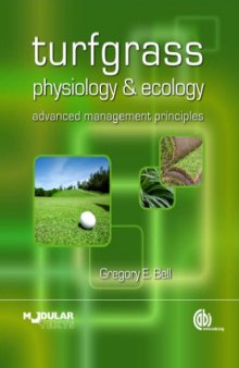 Turfgrass physiology and ecology: advanced management principles