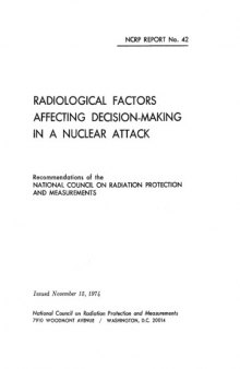 Radiological factors affecting decision-making in a nuclear attack: Recommendations of the National Council on Radiation Protection and Measurements