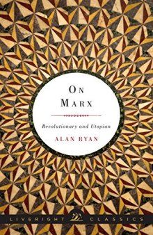On Marx : revolutionary and utopian