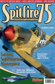 Spitfire 75: Celebrating Britain's Greatest Fighter